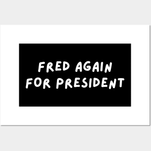 Fred Again for President Posters and Art